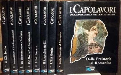 I capolavori. Enciclopedia della pittura universale Vol. I - II - V - VI - VII - VIII - IX - X - Mario Faustinelli - copertina