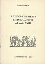 Le tipografie pisane Bindi e Carotti nel secolo XVIII