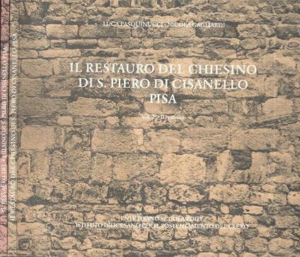 Il Restauro del Chiesino di S. Piero Cisanello Pisa - Luca Pasquinucci - copertina