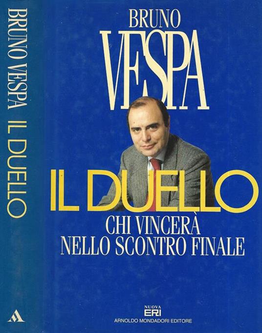 Il duello. Chi vincerà nello scontro finale - Bruno Vespa - copertina