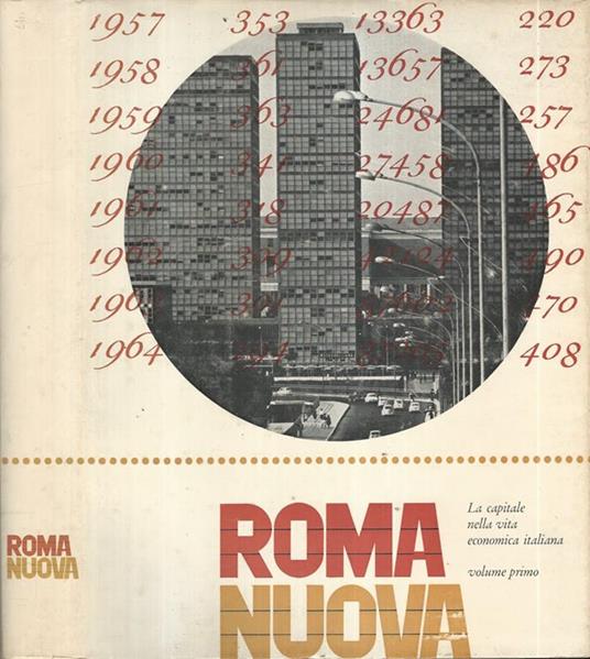 Roma Nuova Vol I. La capitale nella vita economica italiana - copertina