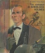 Tre romanzi di Sherlock Holmes