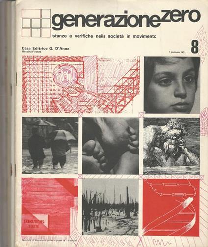 Generazione zero Anno 1971-N° 8 9 11 13 14. Istanze e verifiche nella società in movimento - Angelo Gianni - copertina