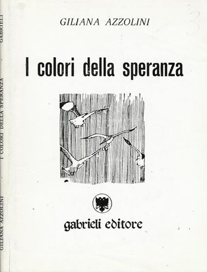 I colori della speranza - Giliana Azzolini - copertina