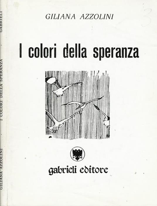 I colori della speranza - Giliana Azzolini - copertina