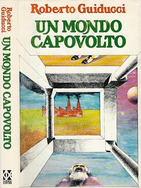 Un mondo capovolto - Roberto Guiducci - copertina