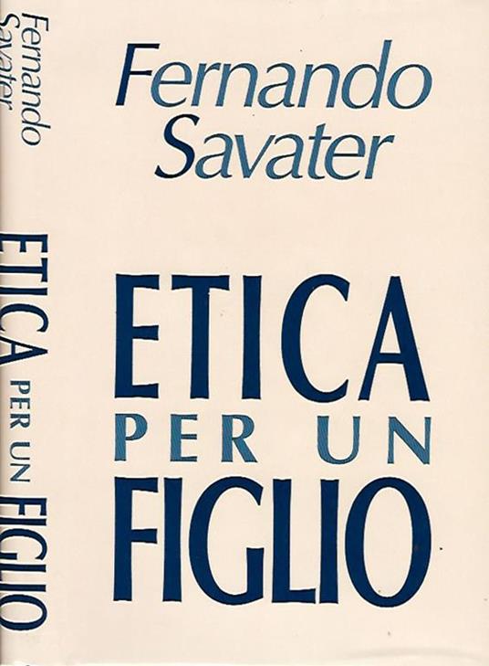 Etica per un figlio - Fernando Savater - copertina