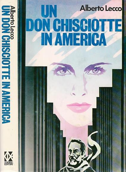 Un Don Chisciotte in America - Alberto Lecco - copertina