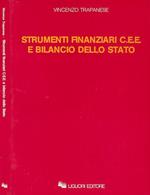 Strumenti finanziari C.E.E. e bilancio dello stato