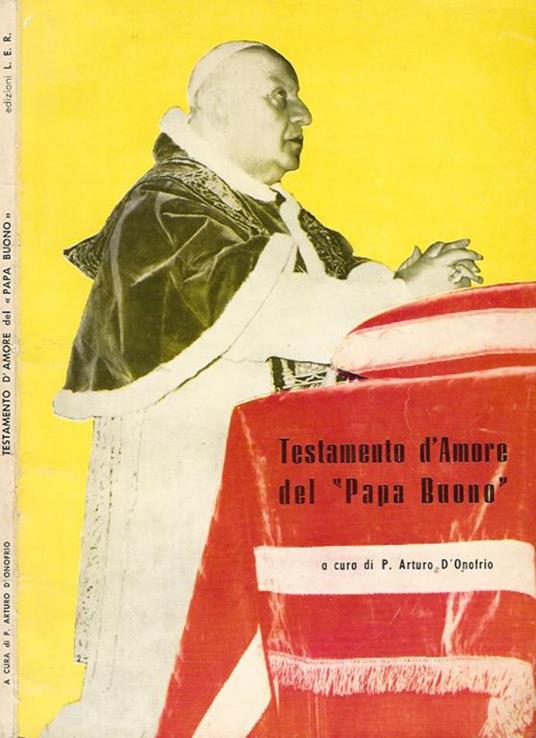 Testamento d'Amore del Papa Buono - Arturo D'Onofrio - copertina