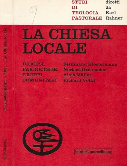 La chiesa locale. Diocesi, parrocchie, gruppi comunitari - F. Klostermann - copertina