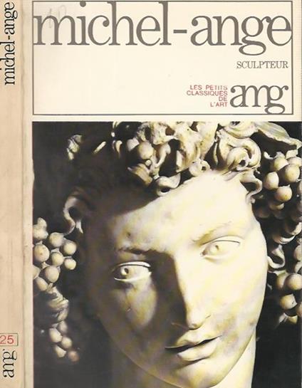 Michel - Ange sculpter - Alessandro Parronchi - copertina