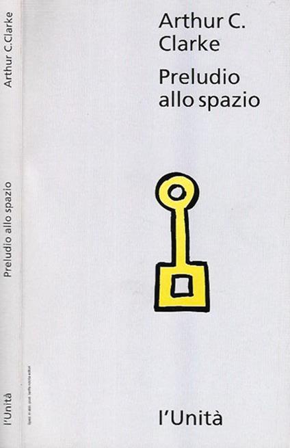 Preludio allo spazio - Arthur C. Clarke - copertina