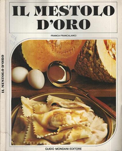 Il mestolo d'oro - Franca Francalanci - copertina