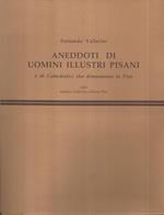 Aneddoti di uomini illustri Pisani. edi Cattedratici che dimorano in Pisa