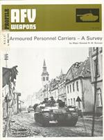 Profile AFV Weapons 64. Armoured Personnel Carries - A Survey