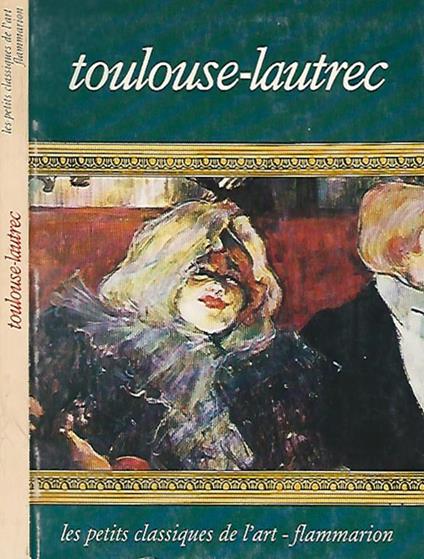 Toulouse. Lautrec - Marco Visani - copertina