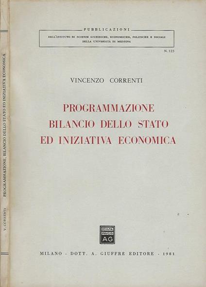 Programmazione, bilancio dello stato ed iniziativa economica - Vincenzo Correnti - copertina