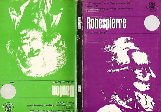 Robespierre. Danton. I protagonisti della storia universale - Albert Soboul - copertina