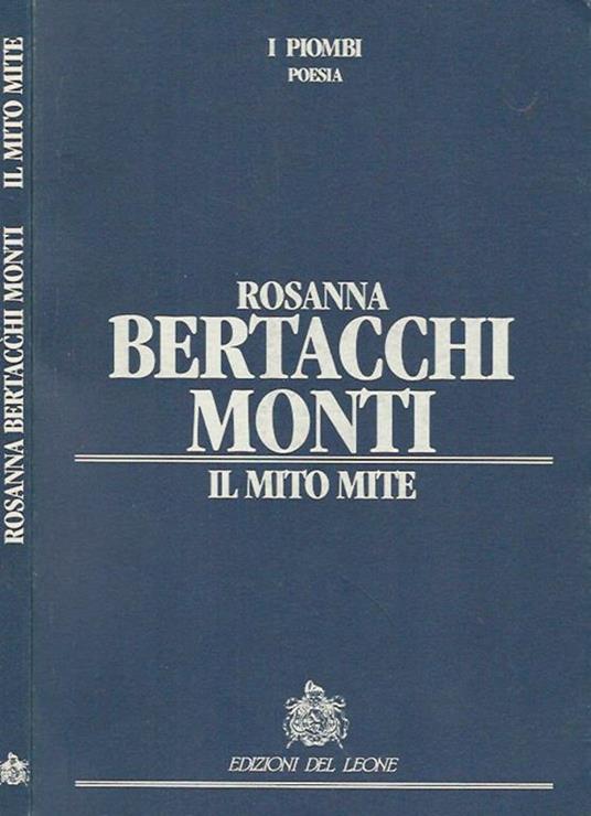 Il mito mite - R. Monti - copertina
