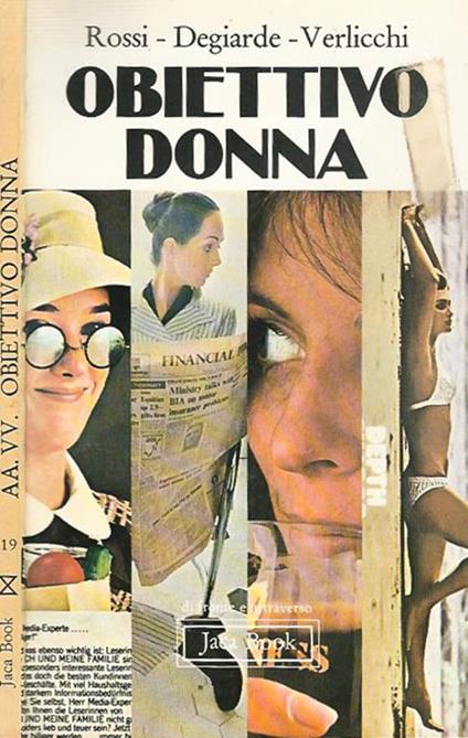 Obiettivo donna - Elvina Degiarde,Giovanna Rossi,Laura Verlicchi - copertina