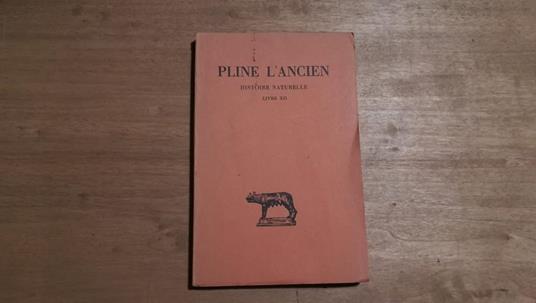 Histoire naturelle Livre XII - Plinio il vecchio - copertina