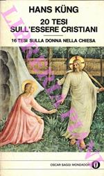 20 tesi sull'essere cristiani. 16 tesi sulla donna nella Chiesa