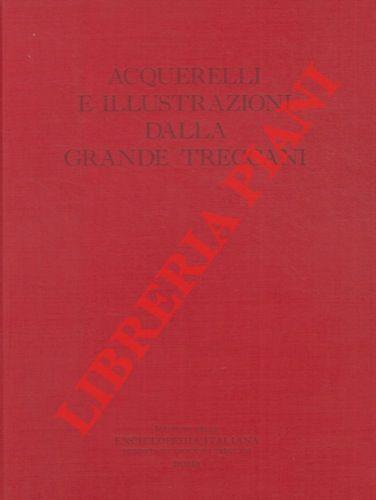 Acquerelli e illustrazioni dalla grande Treccani - Francesco Paolo Casavola - copertina
