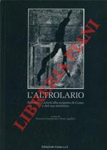 L' altrolario. Narratori e artisti alla scoperta di Como e del suo territorio