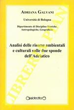 Analisi delle risorse ambientali e culturali sulle due sponde dell'Adriatico