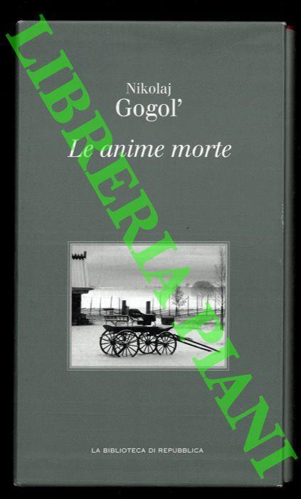Le anime morte - Nikolaj Gogol' - Libro Usato - Repubblica - | IBS