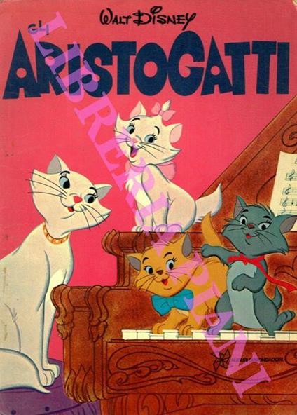 Gli Aristogatti - Walt Disney - Libro Usato - Mondadori - | IBS