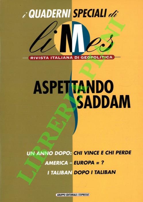 Aspettando Saddam. i Quaderni speciali di "limes". Rivista italiana di geopolitica - Lucio Caracciolo - copertina