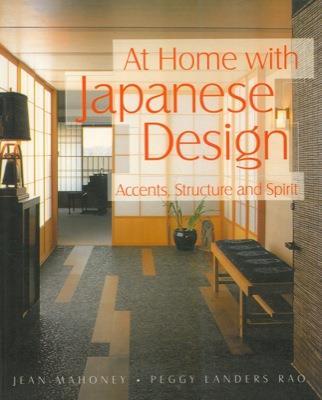 At home with Japanese design. Accents, structure and spirit - Jean Mahoney - copertina