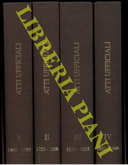 Atti ufficiali della Provincia Osservante Francescana di Bologna. I: (1460-1753). II. 1753-1808. III. 1815-1855. IV. 1855-1946 - Diego Guidarini - copertina