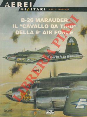 B-26 Marauder il “cavallo da tiro” della 9a Air Force - Jerry Scutts - copertina