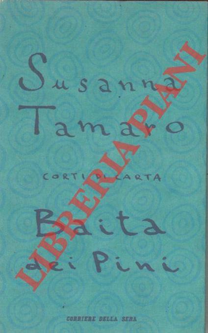 Baita dei Pini - Susanna Tamaro - copertina