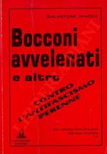 Bocconi avvelenati e altro. Contro l'antifascismo perenne