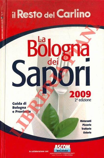 La Bologna dei sapori. 2009. 2a edizione - copertina