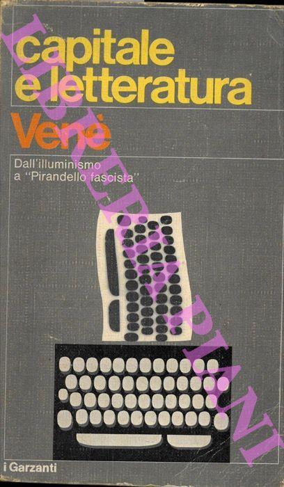 Capitale e letteratura - Gianfranco Venè - copertina