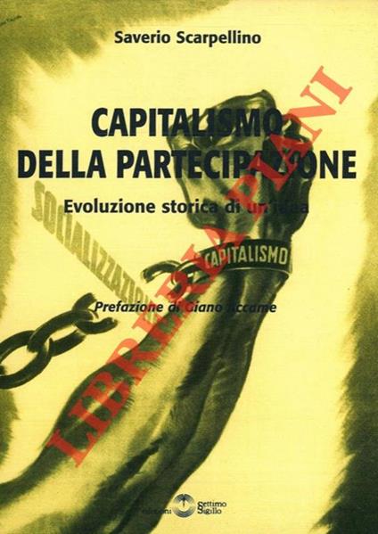 Capitalismo della partecipazione. Evoluzione storica di un'idea - Saverio Scarpellino - copertina