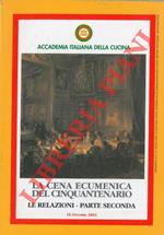 La cena ecumenica del cinquantenario. Le relazioni, parte seconda