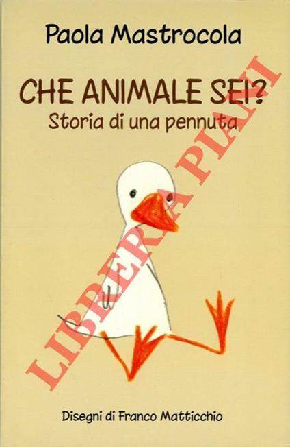 Che animale sei ? Storia di una pennuta - Paola Mastrocola - copertina