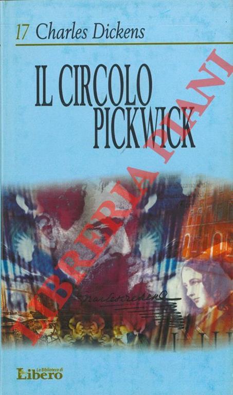 Il circolo Pickwick - Charles Dickens - copertina