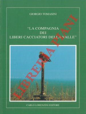 La compagnia dei liberi cacciatori della valle - Giorgio Tomasini - copertina