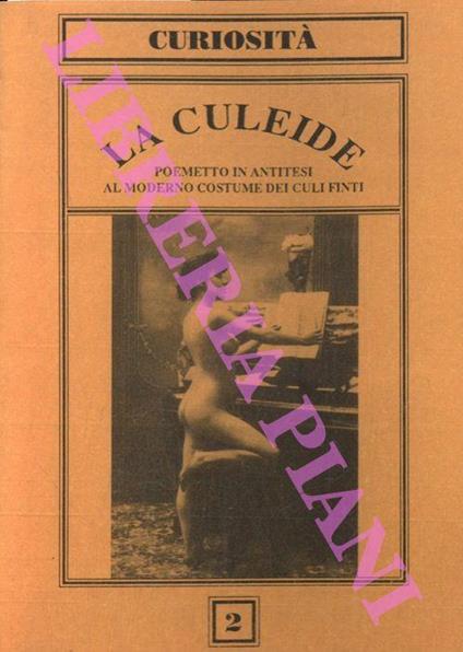 La culeide. Poemetto in antitesi al moderno costume dei culi finti - copertina