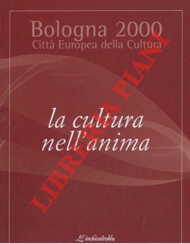 La cultura nell’anima. Bologna 2000. Città europea della cultura - copertina