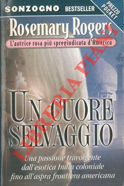 Un cuore selvaggio - Rosemary Rogers - copertina