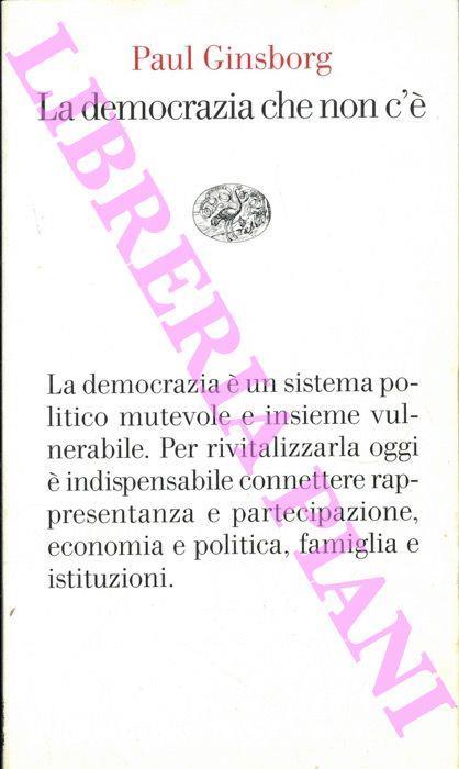 La democrazia che non c'è - Paul Ginsborg - copertina
