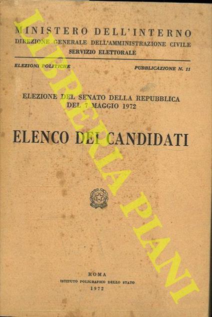 Elezione del Senato della Repubblica del 7 maggio 1972. Elenco dei candidati - Ministero Dell'Interno - copertina